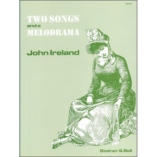 Two Songs and a Melodrama, Vocal. John Ireland