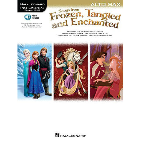Songs from Frozen, Tangled and Enchanted. Ten-Sax Play-Along