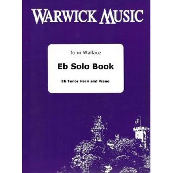 Eb Solo Book - John Wallace