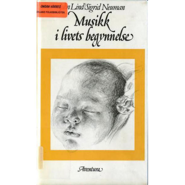 Musikk I Livets Begynnelse, John  Lind/Sigrid Neumann - Tekstsamling Bok