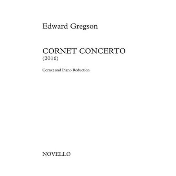 Cornet Concerto. Edward Gregson m/piano