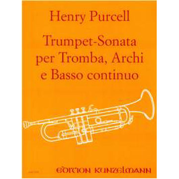 Trumpet-Sonata per Tromba, D-Dur, Archi e Basso continuo. Henry Purcell