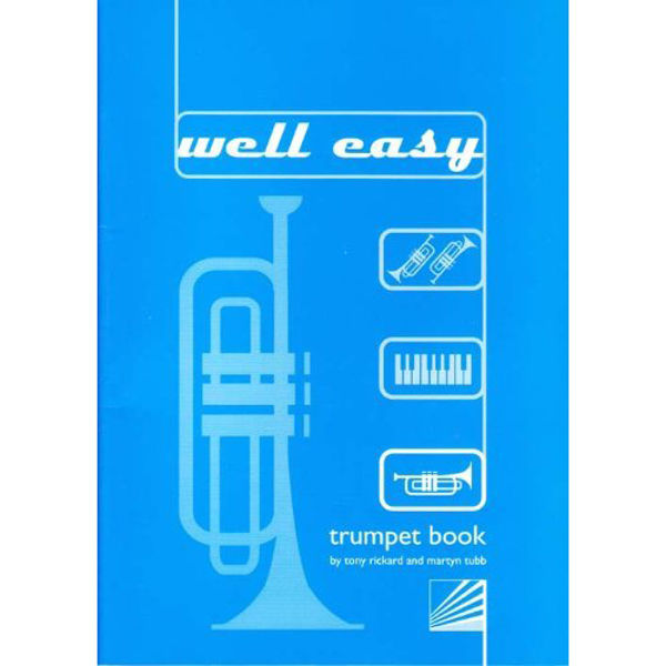 Well Easy Trumpet book, Tony Rickard and Martyn Tubb. Trumpet in Bb and Piano (opt. Trumpet Duet)