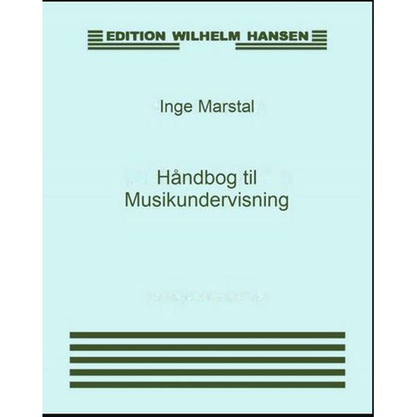 Håndbog til Musikundervisning 1, Inge Marstal