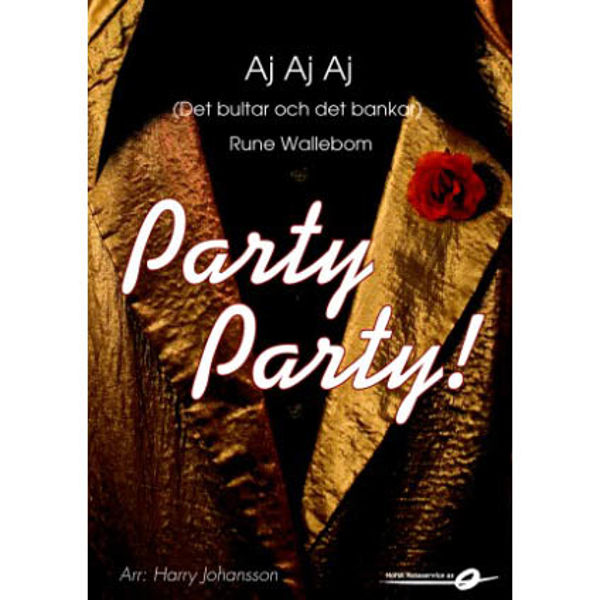 AJ aj aj (Det bultar och det bankar) FLEX 7 PARTY PARTY Rune Wallbom, arr Harry Johanson