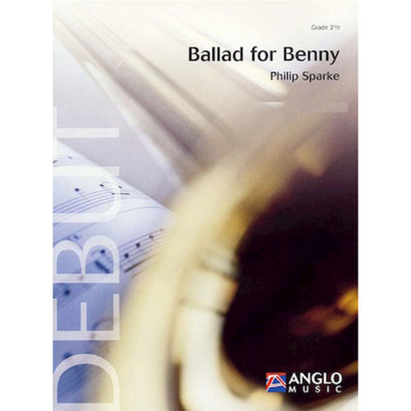 Ballad for Benny, Philip Sparke - Brass Band