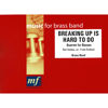 Breaking up is hard to doo, Sedaka/Rydland. Quartet for Basses and Brass Band