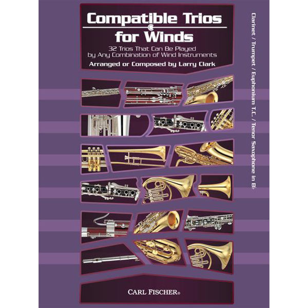 Compatible Trios for Winds Trombone/Euphonium/Bassoon BC. Larry Clark
