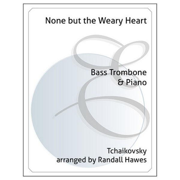 None but the Weary Op 6, No 6, Tschaikovsky Bass Trombone and Piano