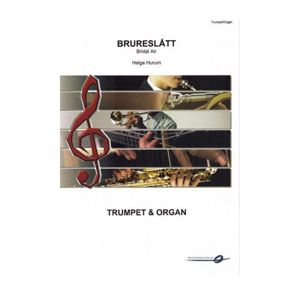 Brureslått - Bridal Air - Trumpet & Organ, Helge Hurum
