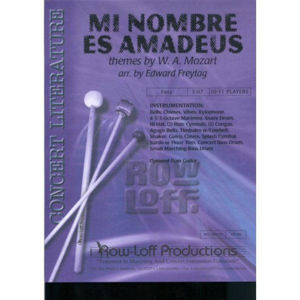 Mi Nombre Es Amadeus, Wolfgang Amadeus Mozart arr. Edward Freytag. Percussion Ensemble