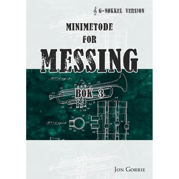 Minimetode for Messing G-nøkkel Bok 3, Jon Gorrie