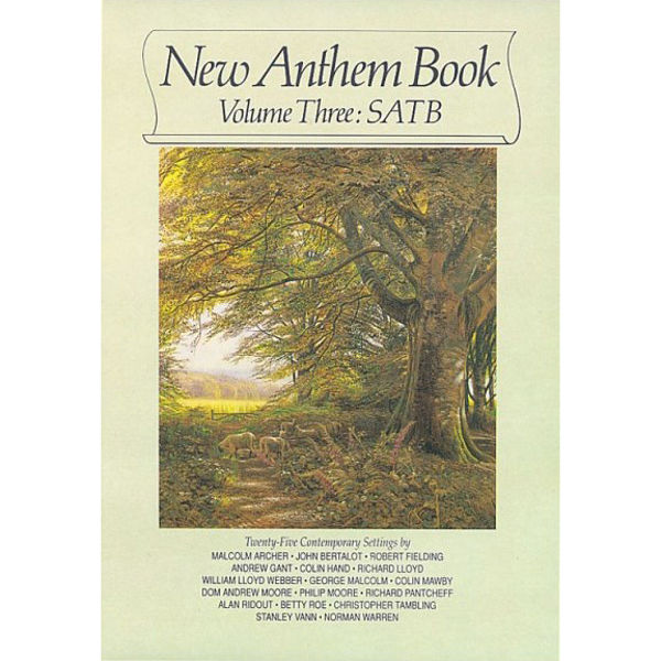 New Anthem Book Volume Three - SATB