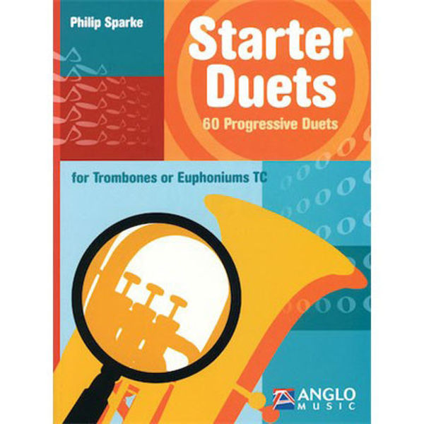 Starter Duets, Euphonium or Trombone TC. Philip Sparke