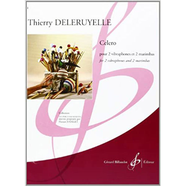 Celero, 4 Percussions (2 Marimbas and 2 Vibraphones), Thierry Deleruyelle