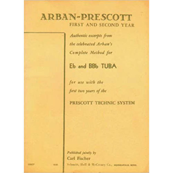 Arban Method First and Second year (Eb and Bb Tuba) by Prescott
