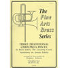 Three Traditional Christmas Pieces, Brass Quintet, arr. Stephen Roberts