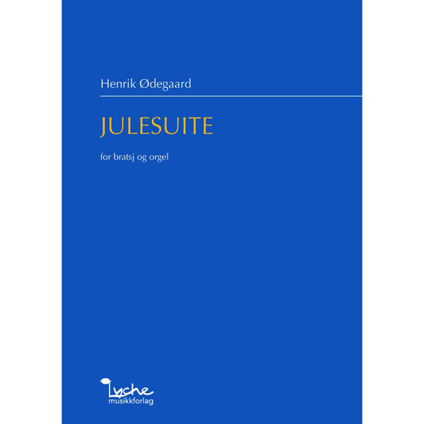 Julesuite for Bratsj og Orgel. Henrik Ødegaard