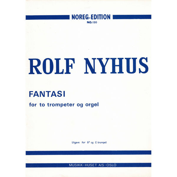 Fantasi, Rolf Nyhus - 2 Trompeter og Orgel