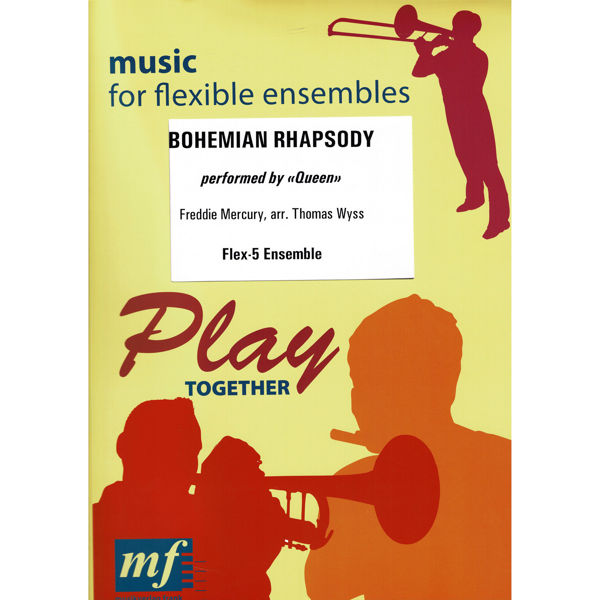 Bohemian Rhapsody, Queen/Freddie Mercury arr Thomas Wyss. Flex-5