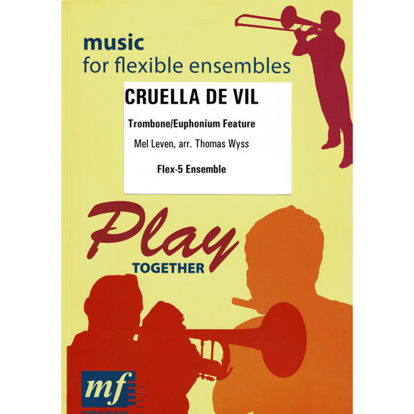 Cruella De Vil, Mel  Leven arr Thomas Wyss. Flex-5 (Features Trombones/Euphs)
