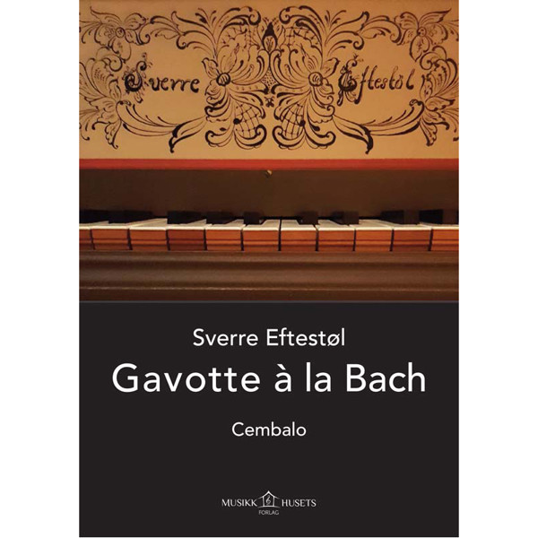 Gavotte a la Bach, Sverre Eftestøl - Cembalo