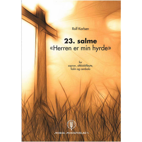 Herren Er Min Hyrde, 23. salme, Rolf Karlsen - for sopran, altblokkfløyte, fiolin og cembalo
