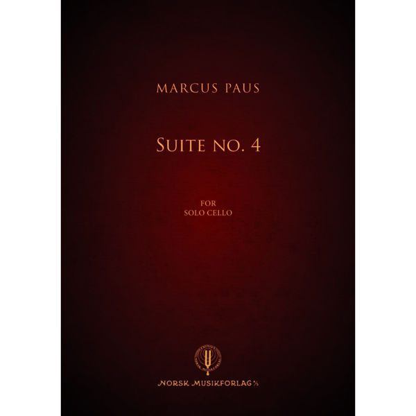Suite No.4, Marcus Paus (for solo cello)