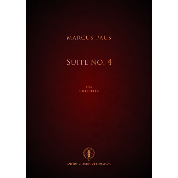 Suite No.4, Marcus Paus (for solo cello)