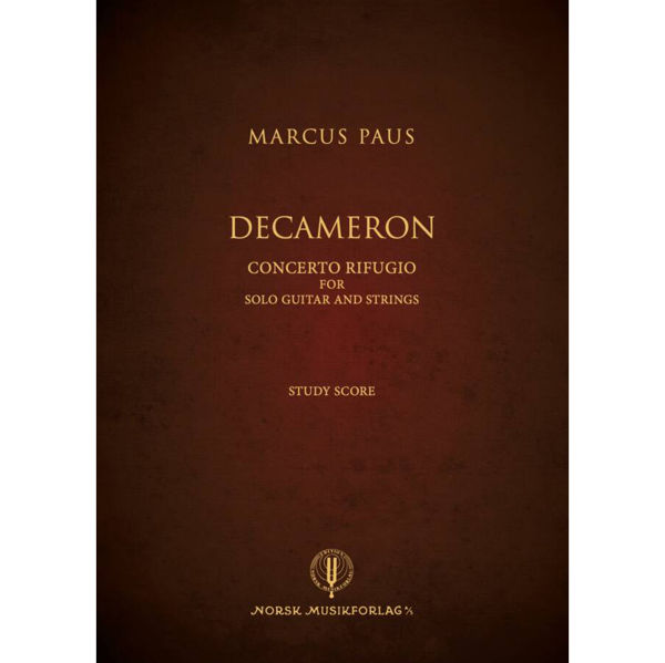 Decameron, Concerto Rifugio for Solo Guitar and Strings, (study score) Marcus Paus