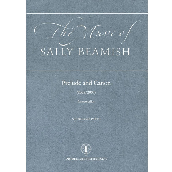 Prelude and Canon (2005/2007), for two cellos, (score and parts) Sally Beamish
