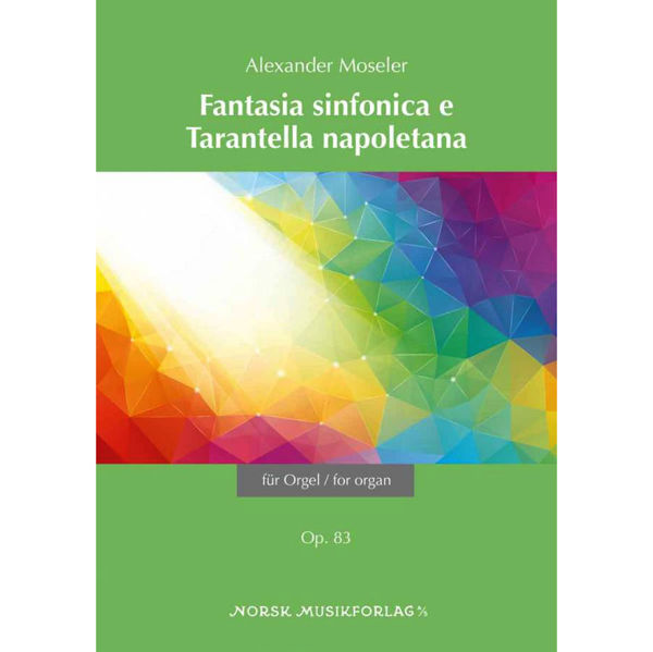 Fantasia sinfonica e Tarantella napoletana, Op.83, Alexander Moseler, Ragtime, for organ