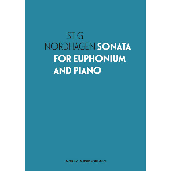 Sonata for Euphonium and Piano - Stig Nordhagen