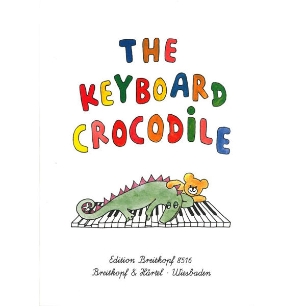 The Keyboard Crocodile - 37 Easy Pianopieces for Children. English version