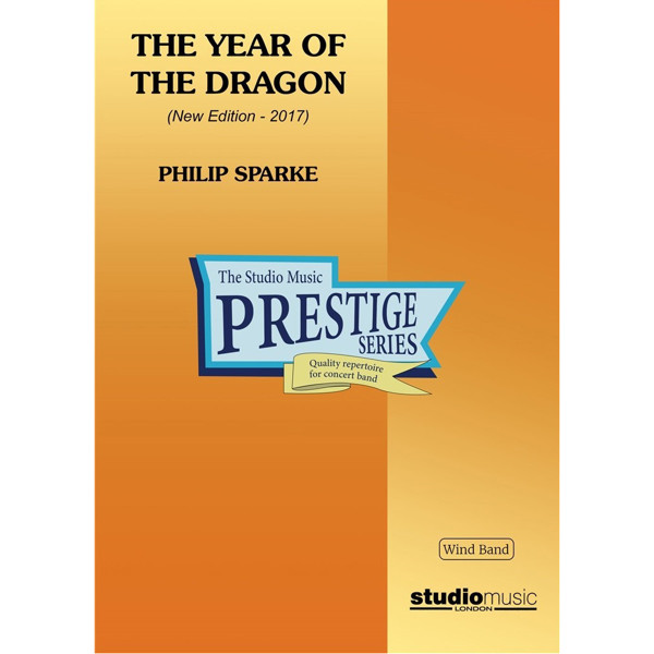 Year Of The Dragon, The (Philip Sparke), Concert Band