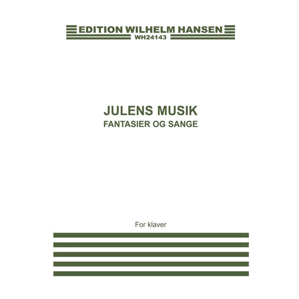 Julens Musik - Fantasier og Sange for Piano Solo