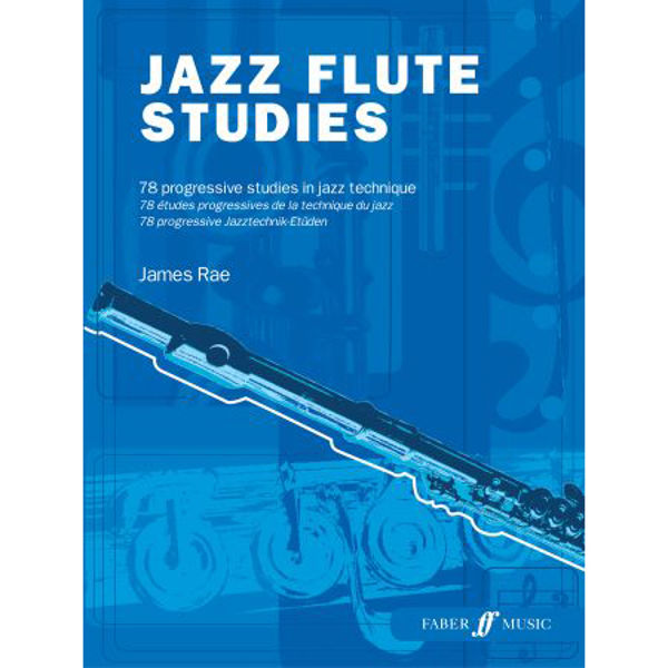Jazz Flute Studies for Flute - James Rae