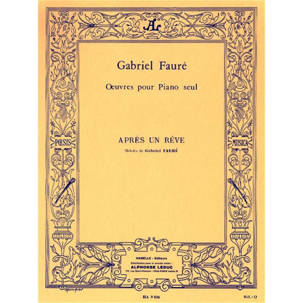 Apres Un Reve Opus 7 No 1, Gabriel Faure - Piano