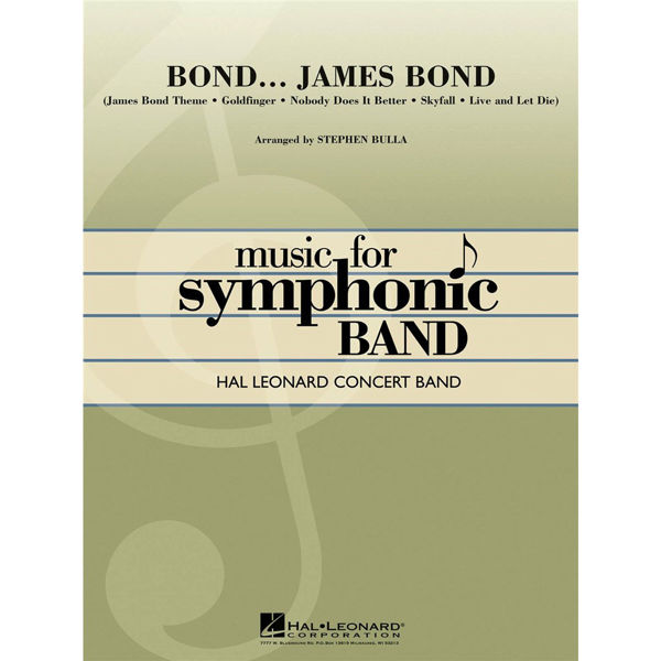 Bond...James Bond arr Steven Bulla. Concert Band