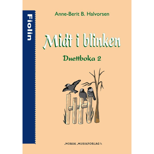 Midt i Blinken Duettboka 2 Fiolin, Anne-Berit Halvorsen