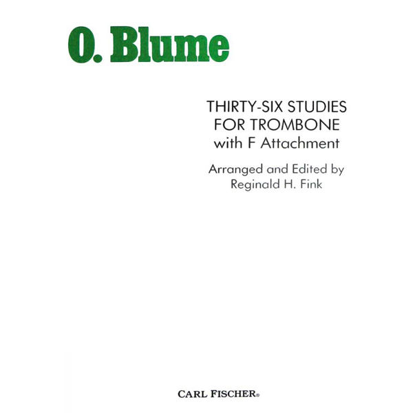 36 Studies for Trombone with F Attachment- Oscar Blume arr Reginald Fink