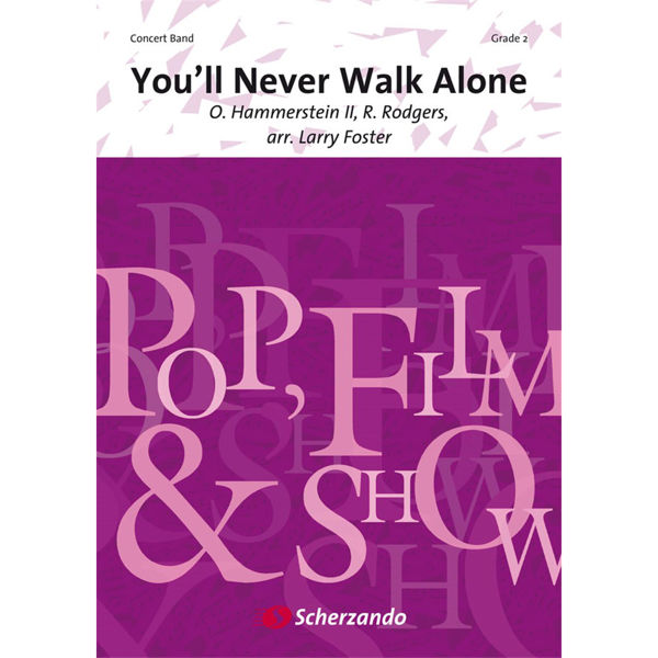 You'll Never Walk Alone, Rodgers/Hammerstein arr. Larry Foster - Concert Band