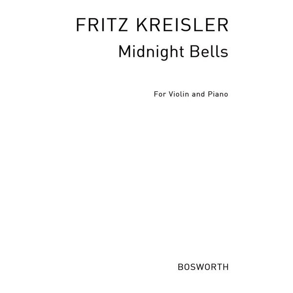 Midnight Bells, Violin and Piano, Fritz Kreisler