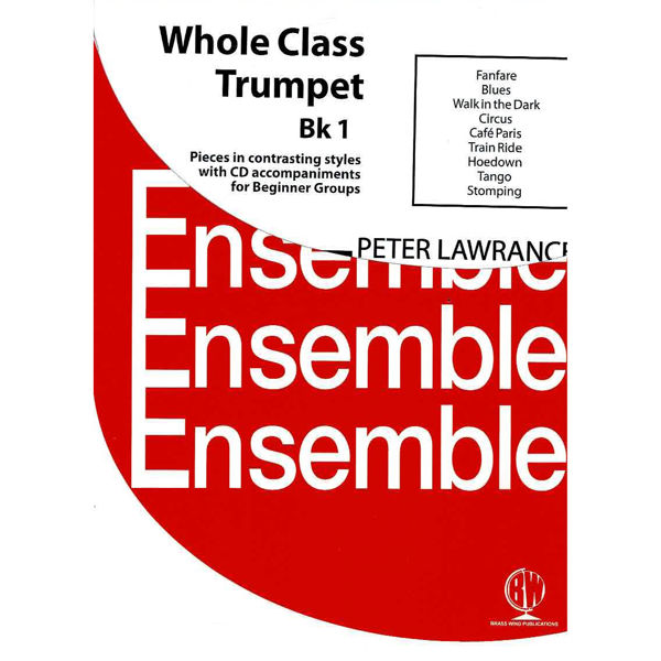 Whole Class Trumpet 1, Peter Lawrance Flexible 3 Part. Book and CD