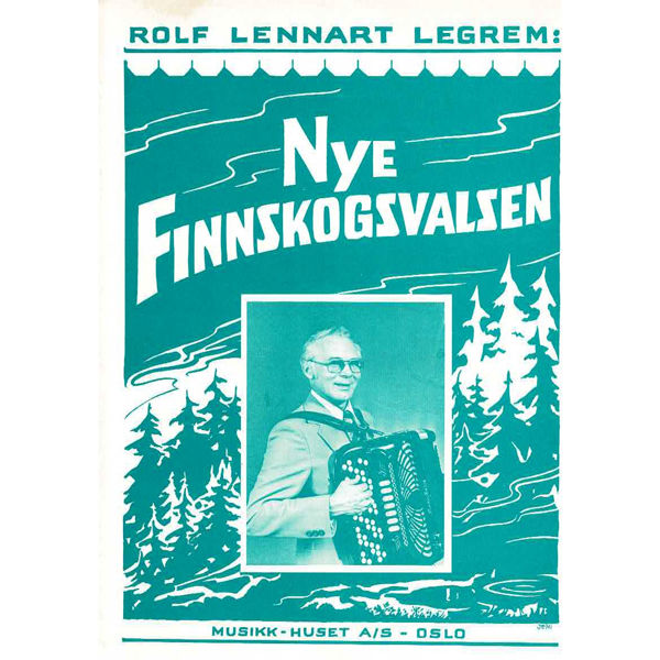 Nye Finnskogsvalsen, Rolf Lennart Legrem - Trekkspill