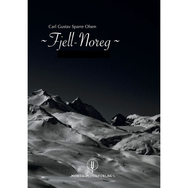 Fjell Noreg, Sparre Olsen/H.  Hurum - Concert Band Partitur