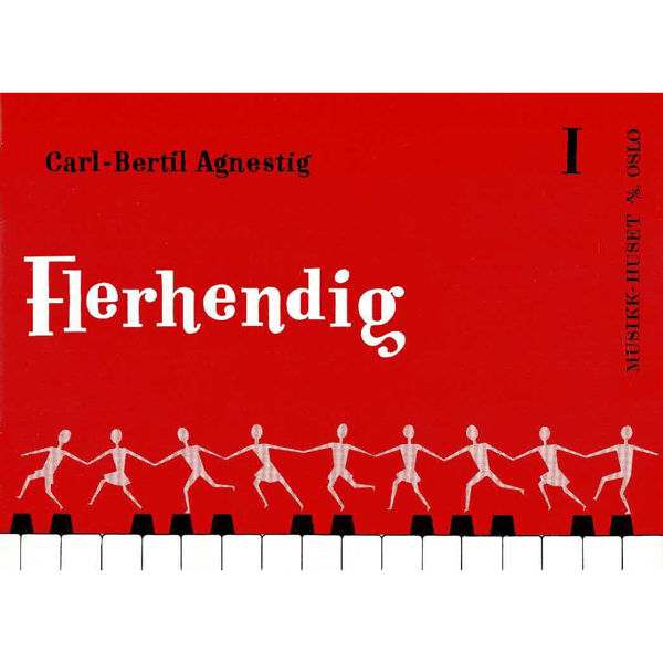 Flerhendig 1, Carl Bertil Agnestig/Øystein Årva - Piano 4-hendig