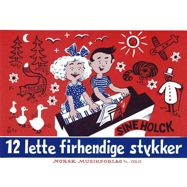 12 Lette Firhendige Stykker, Sine Holck. Piano 4-hendig