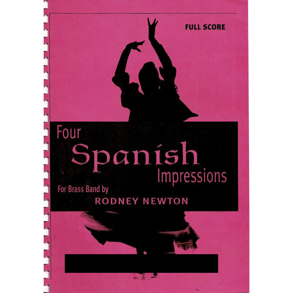 Four Spanish Impressions, Rodney Newton, Brass Band