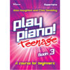 Play Piano Teenage Repertoire Book 3